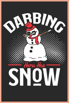 Dabbing through the Snow: Geschenk Schnee Dab Notebook Wochenplaner weekly planer DIN A5 120 Seiten