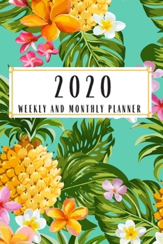 Paperback 2020 Weekly And Monthly Planner: Pineapple Planner Lesson Student Study Teacher Plan book Peace Happy Productivity Stress Management Time Agenda Diary Book