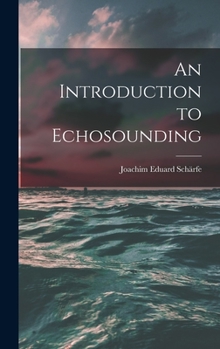 Hardcover An Introduction to Echosounding Book