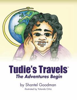 Paperback Tudie's Travels: The Adventures Begin Book
