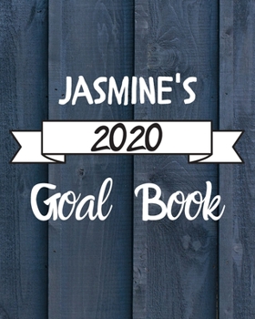 Paperback Jasmine's 2020 Goal Book: 2020 New Year Planner Goal Journal Gift for Jasmine / Notebook / Diary / Unique Greeting Card Alternative Book