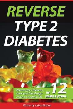 Paperback Diabetes: Reverse type 2 diabetes, lower your blood sugar, and live a healthier Book