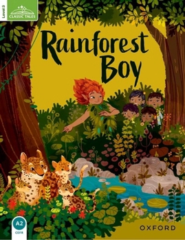 Paperback Classic Tales Second Edition: Level 2: Rainforest Boy Book