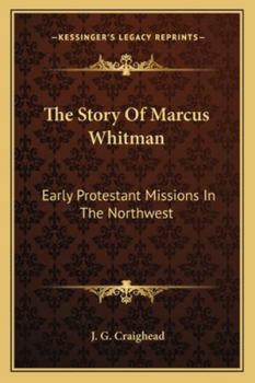 The story of Marcus Whitman