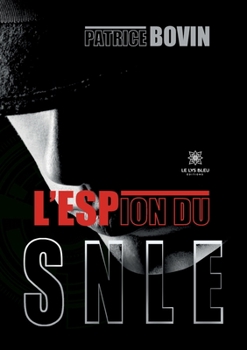 Paperback L'espion du SNLE [French] Book