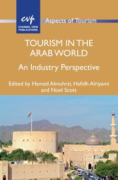 Hardcover Tourism in the Arab World: An Industry Perspective Book