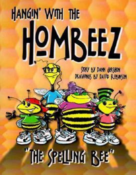 Hardcover Hangin' with the Hombeez: The Spelling Bee Book