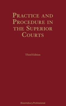 Hardcover Practice and Procedure in the Superior Courts Book