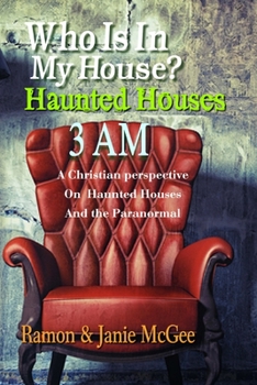Paperback Who Is In My House?: Haunted Houses 3 AM Book