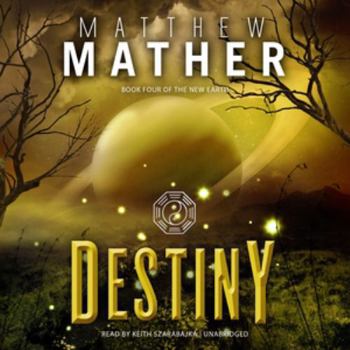 Audio CD Destiny: Book Four of the New Earth Book