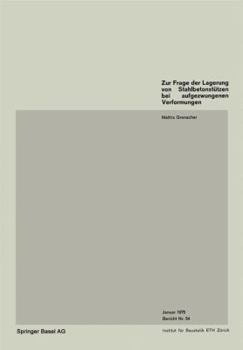 Paperback Zur Frage Der Lagerung Von Stahlbetonstutzen Bei Aufgezwungenen Verformungen [German] Book