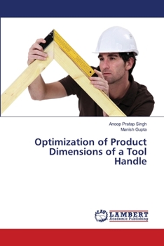 Paperback Optimization of Product Dimensions of a Tool Handle Book