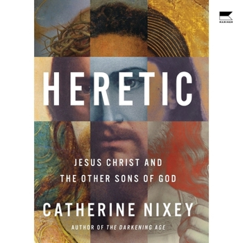 Audio CD Heretic: Jesus Christ and the Other Sons of God Book