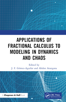 Hardcover Applications of Fractional Calculus to Modeling in Dynamics and Chaos Book