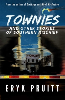 Paperback Townies: And Other Stories of Southern Mischief Book