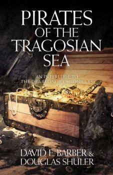 Pirates of the Tragosian Sea - Book #1 of the Draakonor Chronicles