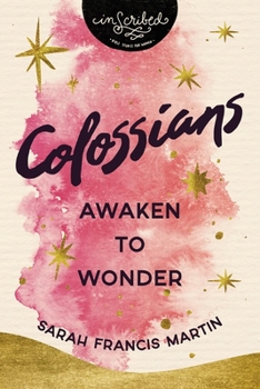 Paperback Colossians: Awaken to Wonder Book
