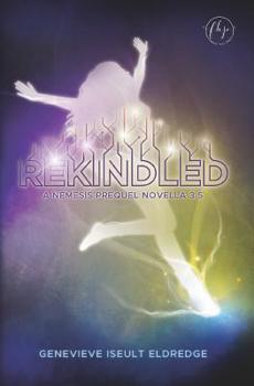 Rekindled: The Circuit Fae Series Novella 3.5 - Book #3.5 of the Circuit Fae