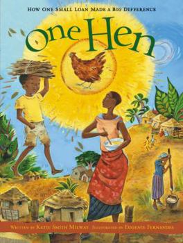 Hardcover One Hen: How One Small Loan Made a Big Difference Book