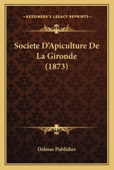 Societe D'Apiculture De La Gironde (1873)