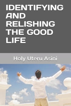 Paperback Identifying and Relishing the Good Life Book