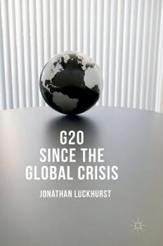 Hardcover G20 Since the Global Crisis Book