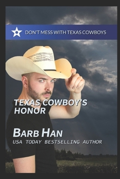 Texas Cowboy's Honor - Book #3 of the Don't Mess With Texas Cowboys