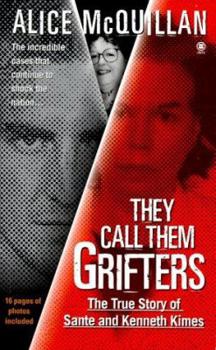 Mass Market Paperback They Call Them Grifters: The True Story of Sante and Kenneth Kimes Book