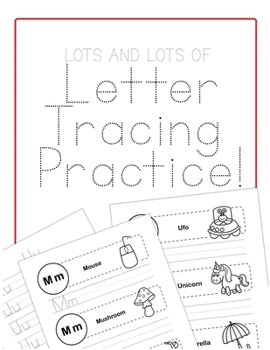 Paperback Lots and Lots of Letter Tracing Practice!: Letter Tracing Book for Preschoolers 3-5 & Kindergarten. Letter Tracing Books for Kids Ages 3-5 & Kindergar Book