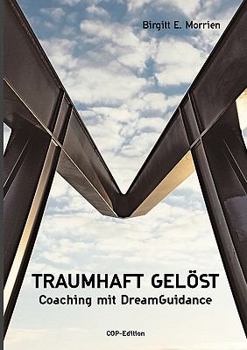 Paperback Traumhaft gelöst: Coaching mit DreamGuidance [German] Book