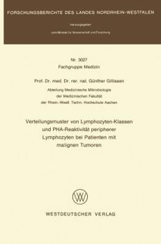 Paperback Verteilungsmuster Von Lymphozyten-Klassen Und Pha-Reaktivität Peripherer Lymphozyten Bei Patienten Mit Malignen Tumoren [German] Book