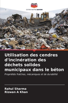 Paperback Utilisation des cendres d'incinération des déchets solides municipaux dans le béton [French] Book