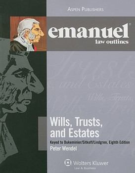 Paperback Wills, Trusts, and Estates: Keyed to Dukeminier/Sitkoff/Lindgren Book