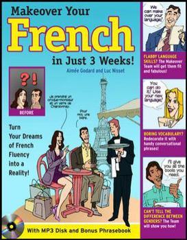 Paperback Make Over Your French in Just 3 Weeks! [With CD (Audio)] Book