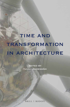 Paperback Time and Transformation in Architecture Book
