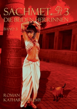 Paperback Sachmet Die beiden Herrinnen: Band 3 [German] Book