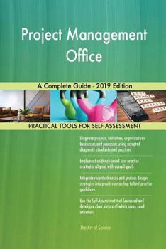 Paperback Project Management Office A Complete Guide - 2019 Edition Book