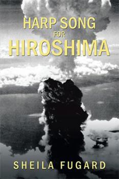 Paperback Harp Song for Hiroshima Book