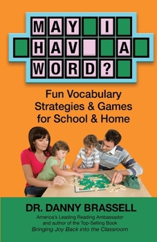 Paperback May I Have a Word?: Fun Vocabulary Strategies & Games for School & Home Book
