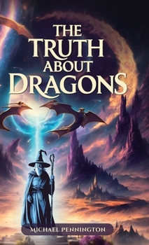 Hardcover The Truth about Dragons Book