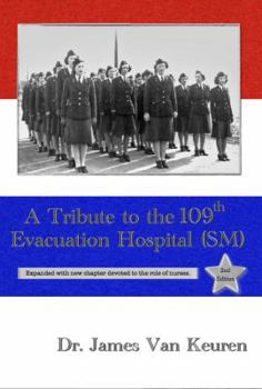 Paperback A Tribute to the 109th Evacuation Hospital (SM) 2nd edition Book