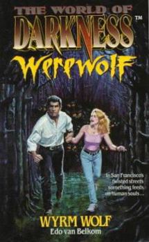 Mass Market Paperback World of Darkness: Werewolf, Wyrm Wolf Book