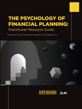Paperback The Psychology of Financial Planning: Practitioner Resource Guide Book
