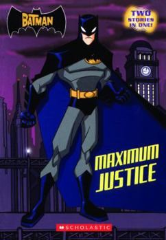 The Batman: Maximum Justice (Scholastic Readers) - Book  of the Batman