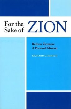 Paperback For the Sake of Zion, Reform Zionism: A Personal Mission Book