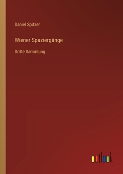 Wiener Spaziergänge: Dritte Sammlung