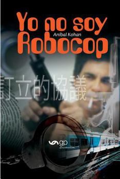 Paperback Yo no soy Robocop [Spanish] Book