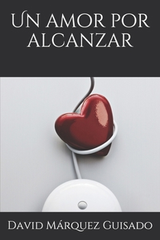 Paperback Un amor por alcanzar [Spanish] Book