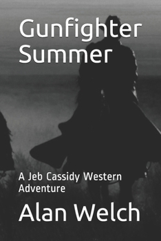 Paperback Gunfighter Summer: A Jeb Cassidy Western Adventure Book