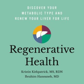 Audio CD Regenerative Health: Discover Your Metabolic Type and Renew Your Liver for Life - Library Edition Book